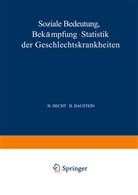 H Haustein, H. Haustein, Hecht, H Hecht, H. Hecht, H. Haustein... - Soziale Bedeutung Bekämpfung · Statistik der Geschlechtskrankheiten