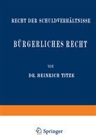 Heinrich Titze - Bürgerliches Recht