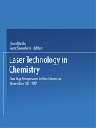 Han Medin, Hans Medin, Svanberg, Svanberg, Sune Svanberg - Laser Technology in Chemistry