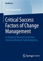 Tim Fritzenschaft - Critical Success Factors of Change Management