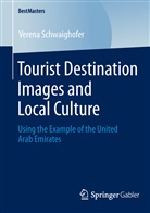 Verena Schwaighofer - Tourist Destination Images and Local Culture