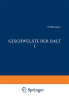 Biberstein, H Biberstein, H. Biberstein, St Brünauer, St R Brünauer, St. R. Brünauer... - Geschwülste der Haut I