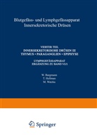 Bargmann, W Bargmann, W. Bargmann, Wolfgang Bargmann, Hellman, T Hellman... - Blutgefäss- und Lymphgefässapparat Innersekretorische Drüsen. Bd.4