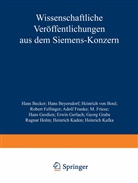 Han Becker, Hans Becker, Han Beyersdorf, Hans Beyersdorf, Heinrich von Boul, Heinrich von u Boul... - Wissenschaftliche Veröffentlichungen aus dem Siemens-Konzern