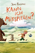 Jens Rassmus, Jens Rassmus - Kann ich mitspielen?