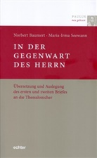 Norber Baumert, Norbert Baumert, Maria Irma Seewann, Maria-Irma Seewann - In der Gegenwart des Herrn
