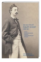 Quirinus Reichen, Martin Rickenbacher, Schweiz, Georg Germann - Das Multitalent Philipp Gosset 1838-1911