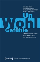 Monica Greco, Sara Miriam Pritz, Sarah Miriam Pritz, Elisabeth Mixa, Sarah Miriam Pritz, Tumeltsham... - Un-Wohl-Gefühle