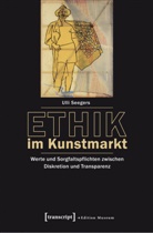 Ulli Seegers - Ethik im Kunstmarkt