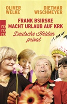 Welk, Olive Welke, Oliver Welke, WISCHMEYER, Dietmar Wischmeyer - Frank Bsirske macht Urlaub auf Krk