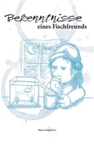 Hans-Georg Evers - Bekenntnisse eines Fischfreunds