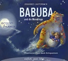 Johannes Lauterbach, Johannes Lauterbach - Babuba und die Mondlinge, 1 Audio-CD (Hörbuch)
