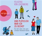 Felicitas von Lovenberg, Felicitas von Lovenberg, Felicitas Lovenberg, Felicitas von Lovenberg - Und plötzlich war ich zu sechst, 3 Audio-CD (Audio book)