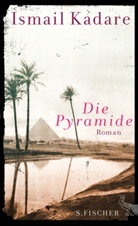 Ismail Kadare - Die Pyramide