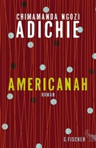 Chimamanda N Adichie, Chimamanda Ngozi Adichie - Americanah, deutsche Ausgabe