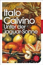 Italo Calvino - Unter der Jaguar-Sonne