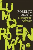 Roberto Bolano, Roberto Bolaño - Lumpenroman