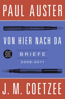  Auster, Paul Auster,  Coetze, J. M. Coetzee - Von hier nach da - Briefe 2008-2011