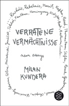 Milan Kundera - Verratene Vermächtnisse