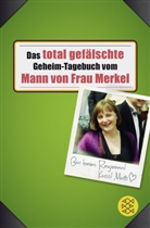 Buchstabentruppe - Das total gefälschte Geheim-Tagebuch vom Mann von Frau Merkel