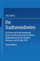 A W Jebens, A. W. Jebens - Die Stadtverordneten