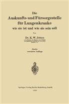 Karl Wilhelm Jötten - Die Auskunfts- und Fürsorgestelle für Lungenkranke