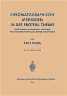 Fritz Turba - Chromatographische Methoden in der Protein-Chemie