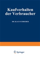 Klaus Schreiber - Kaufverhalten der Verbraucher