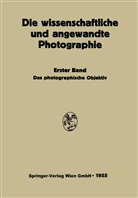 Johanne Flügge, Johannes Flügge, Kurt Michel - Das Photographische Objektiv