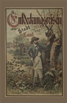 Leipzig Spamer, Spamer Leipzig, Leipzig Spamer Leipzig, Herman Wagner, Hermann Wagner - Entdeckungsreisen in Stadt und Land