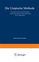 Hans Jürgen Krysmanski - Die utopische Methode