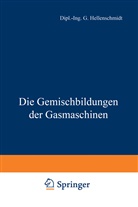 G Hellenschmidt, G. Hellenschmidt - Die Gemischbildungen der Gasmaschinen