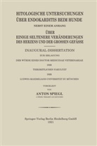 Anton Spiegl - Histologische Untersuchungen Über Endokarditis Beim Hunde