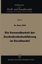 Hans Wolf - Die Verwendbarkeit der Durchschreibebuchführung im Einzelhandel