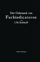 Isaak Maurits Kolhoff - Der Gebrauch von Farbindicatoren
