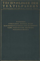 Car Aberle, Carl Aberle, H u a Glafey, H. Glafey, R. Glafey, Walte Krumme... - Wirkerei und Strickerei, Netzen und Filetstrickerei, Maschinenflechten U. Maschinenklöppeln, Flecht- Und Klöppelmaschinen, Samt, Plüsch, Künstliche Pelze, Die Herstellung Der Teppiche, Stickmaschinen