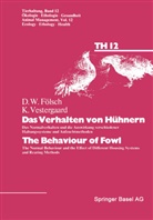 FÖLSC, Fölsch, Fölsch, D. W. Fölsch, Vestergaard, Vestergaard - Das Verhalten von Hühnern / The Behaviour of Fowl
