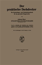 Johann Meyer - Der praktische Dachdecker