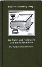Hans J Below, Hans J. Below, Nicole Mechtenberg - Wo Kunst und Handwerk sich die Hände bieten