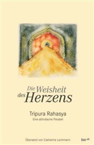 Catherine Lechmann - Die Weisheit des Herzens