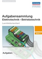 Hermann Wellers - Aufgabensammlung Elektrotechnik - Betriebstechnik. Bd.2