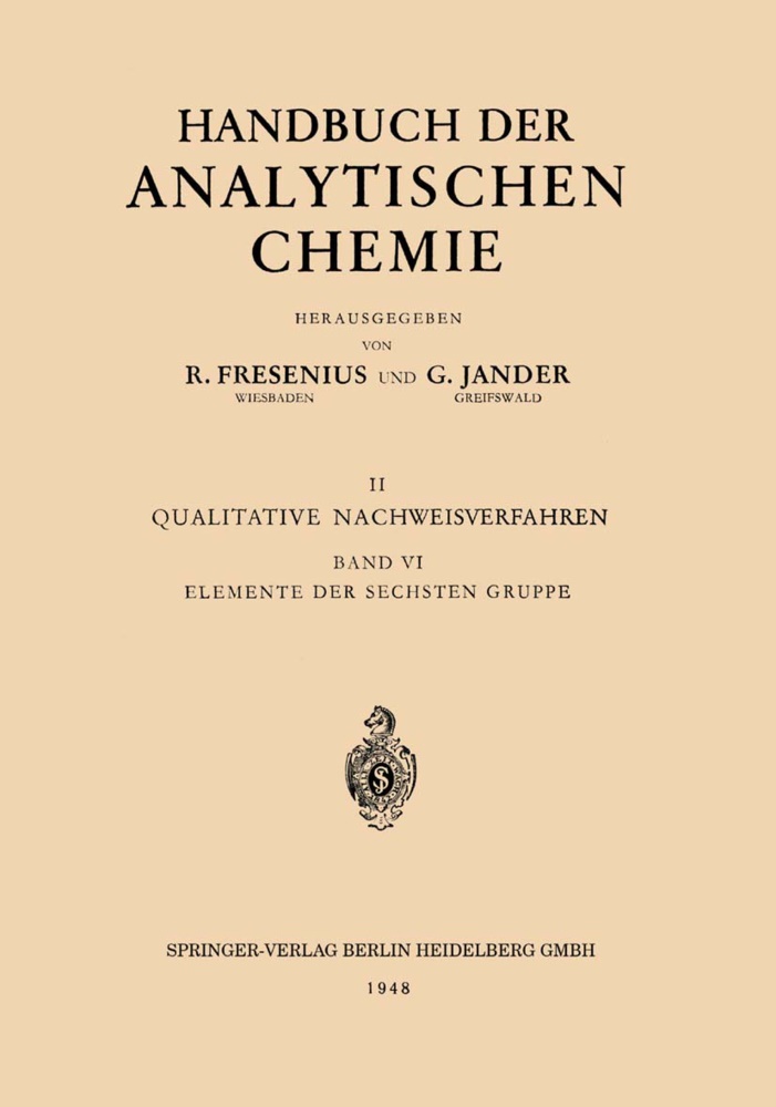 Otto Schmitz-Dumont - Elemente der Sechsten Gruppe - Sauerstoff · Schwefel · Selen · Tellur Chrom · Molybdän · Wolfram · Uran