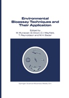Dixon, G Dixon, G. Dixon, C I Mayfield et al, C. I. Mayfield, C.I. Mayfield... - Environmental Bioassay Techniques and their Application