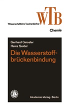 Gerhard Geiseler - Die Wasserstoffbrückenbindung