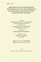 Hans J Mähly, Hans J. Mähly - Methoden zur Genäherten Berechnung von Eigenwerten Elastischer Schwingungen Anisotroper Körper