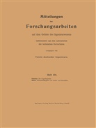 Heinrich Gröber, John Schneider, John J Schneider, John J. Schneider - Mitteilungen über Forschungsarbeiten auf dem Gebiete des Ingenieurwesens insbesondere aus den Laboratorien der technischen Hochschulen