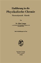 Jörn Lange - Einführung in die Physikalische Chemie