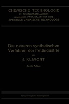 Isidor Klimont - Die Neueren Synthetischen Verfahren der Fettindustrie