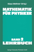 Klaus Weltner - Mathematik für Physiker