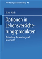 Klaus Math - Optionen in Lebensversicherungsprodukten